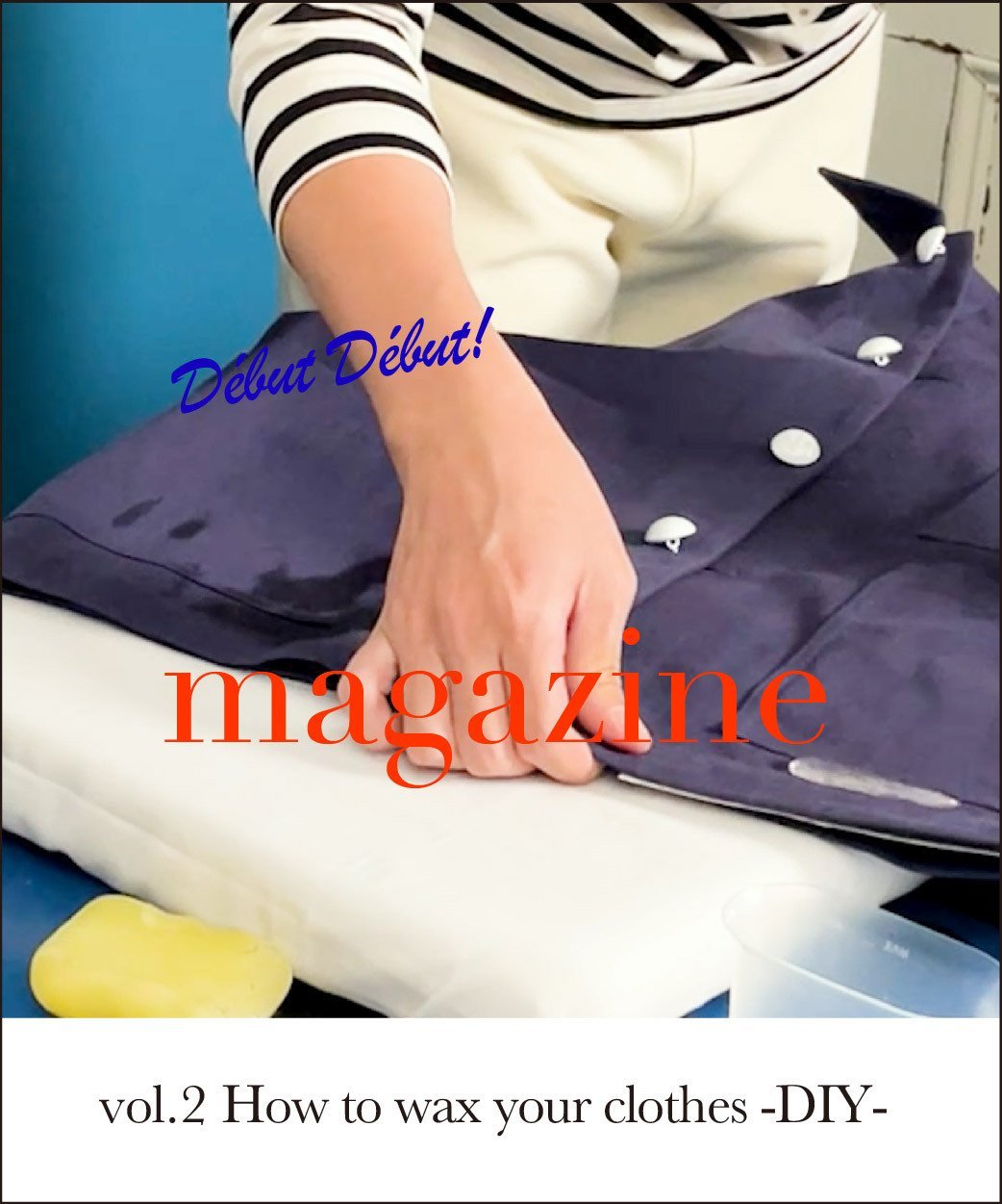 1211. Magazine Vol.2 パラフィン加工（ロウ引き）のやり方 - LA MARINE FRANCAISE